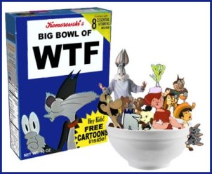 big bowl of WTF